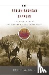McMeekin, Sean - Berlin-Baghdad Express: The Ottoman Empire and Germany's Bid for World Power
