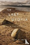 Moyn, Samuel - The Last Utopia