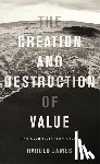 James, Harold - The Creation and Destruction of Value
