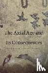  - The Axial Age and Its Consequences