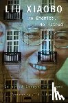 Liu, Xiaobo - No Enemies, No Hatred