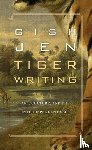 Jen, Gish - Tiger Writing
