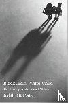 Porter, Judith - Black Child, White Child