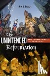 Gregory, Brad S. - The Unintended Reformation