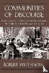 Wuthnow, Robert - Communities of Discourse