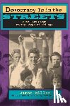 Miller, James - Democracy Is in the Streets
