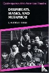 Fabre, Genevieve - Drumbeats, Masks, and Metaphor