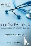 White, Augustus A. - Seeing Patients