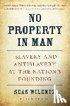 Wilentz, Sean - No Property in Man
