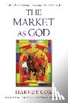 Cox, Harvey - The Market as God