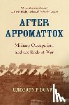 Downs, Gregory P. - After Appomattox