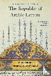 Bevilacqua, Alexander - The Republic of Arabic Letters