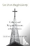 Breidenbach, Michael D. - Our Dear-Bought Liberty