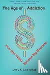 Courtwright, David T. - The Age of Addiction