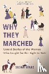 Ware, Susan - Why They Marched