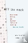 Schneider, Jack, Hutt, Ethan L. - Off the Mark