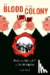 White, Owen - The Blood of the Colony