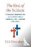 Greenberg, Udi - The End of the Schism