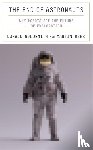 Goldsmith, Donald, Rees, Martin - The End of Astronauts
