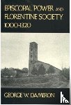 Dameron, George W. - Episcopal Power and Florentine Society, 1000–1320