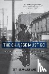 Lew-Williams, Beth - The Chinese Must Go