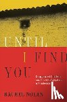 Nolan, Rachel - Until I Find You
