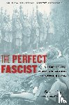 De Grazia, Victoria - The Perfect Fascist