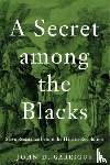 Garrigus, John D. - A Secret among the Blacks