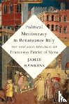 Hankins, James - Political Meritocracy in Renaissance Italy