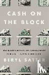 Satter, Beryl - Cash on the Block