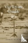 Stang, Charles M. - Our Divine Double