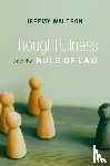 Waldron, Jeremy - Thoughtfulness and the Rule of Law