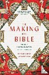 Schmid, Konrad, Schroter, Jens - The Making of the Bible