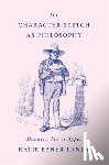 Ebner-Landy, Katie - The Character Sketch as Philosophy