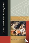 Nagy, Gregory - Ancient Greek Heroes, Athletes, Poetry