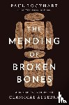 Lockhart, Paul - The Mending of Broken Bones