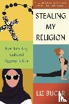 Bucar, Liz - Stealing My Religion