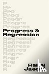 Jaeggi, Rahel - Progress and Regression