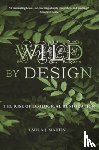 Martin, Laura J. - Wild by Design
