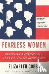 Cobbs, Elizabeth - Fearless Women
