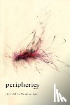  - Peripheries: A Journal of Word, Image, and Sound, No. 7