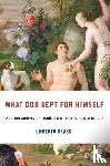 Grassi, Umberto - What God Kept for Himself