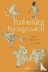 Lazarus, Ashton - Performing Transgression
