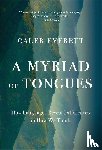 Everett, Caleb - A Myriad of Tongues
