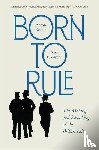 Reeves, Aaron, Friedman, Sam - Born to Rule