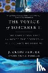 Venter, J. Craig - The Voyage of Sorcerer II: The Expedition That Unlocked the Secrets of the Ocean's Microbiome