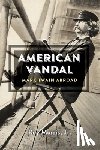 Morris, Roy - American Vandal