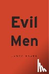 Dawes, James - Evil Men