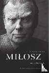 Andrzej Franaszek - Milosz