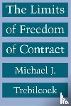Trebilcock, Michael J. - The Limits of Freedom of Contract